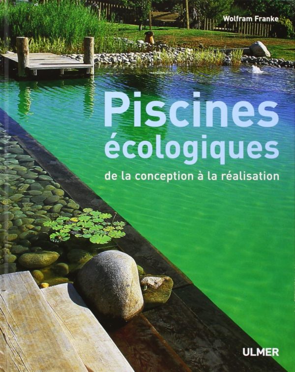 Piscines écologiques De la conception à la réalisation Cover